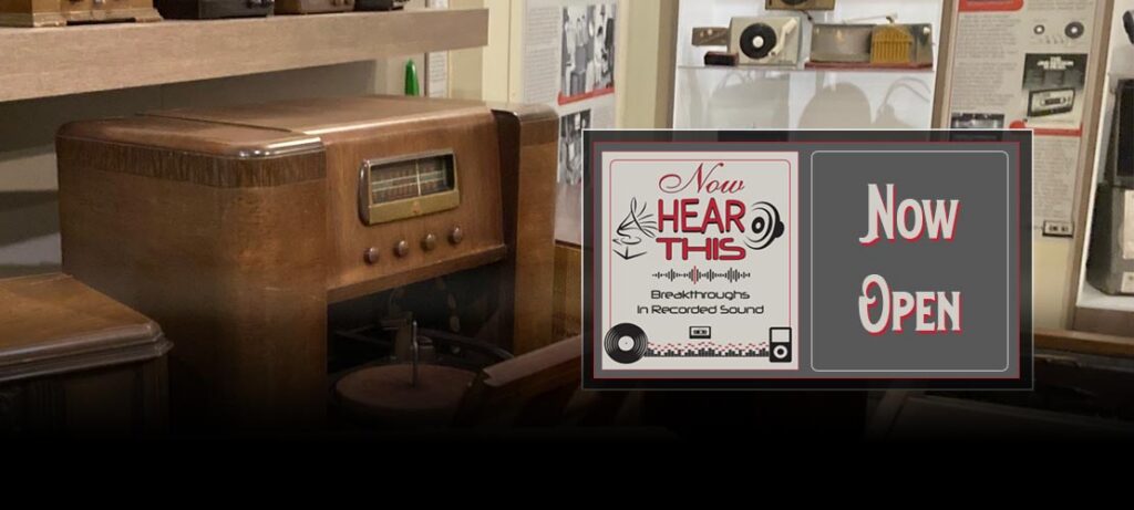 Now Hear This: Breakthroughs in Recorded Sound